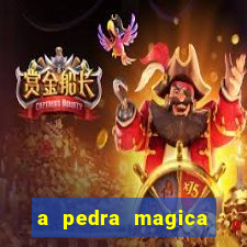 a pedra magica filme completo dublado gratis